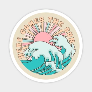 Here comes the sun; summer; sun; sunshine; water; retro; vintage; beach vibes; beach; ocean; sea; holiday; vacation; surf; surf life; surfing; waves; wave; water; cool; cute; California; beach life; coast; Magnet